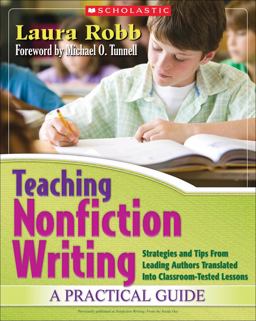 Teaching Nonfiction Writing A Practical Guide - Strategies and Tips from Leading Authors Translated into Classroom - Tested Lessons  9780545239660 Front Cover