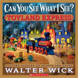 Can You See What I See? Toyland Express: Picture Puzzles to Search and Solve  9780545244831 Front Cover