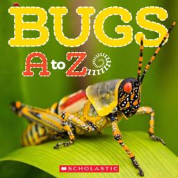 Bugs a to Z  9780545273305 Front Cover