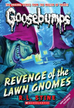 Revenge of the Lawn Gnomes (Classic Goosebumps #19)  9780545298353 Front Cover