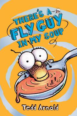 There's a Fly Guy in My Soup (Fly Guy #12)  9780545312844 Front Cover