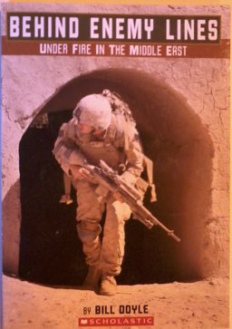Behind Enemy Lines Under Fire in the Middle East  9780545334631 Front Cover