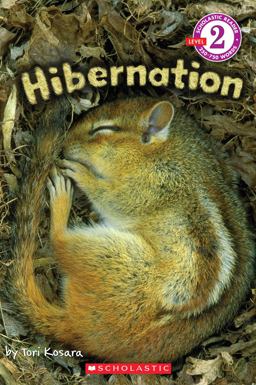 Hibernation (Scholastic Reader, Level 2)  9780545365826 Front Cover