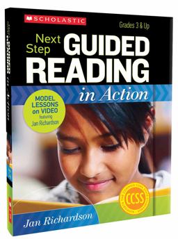 Next Step Guided Reading in Action, Grades 3-6
