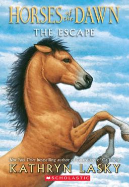 Horses of the Dawn #1: the Escape