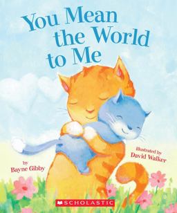 You Mean the World to Me  9780545405706 Front Cover