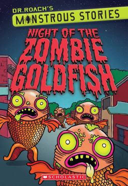 Monstrous Stories #1: Night of the Zombie Goldfish