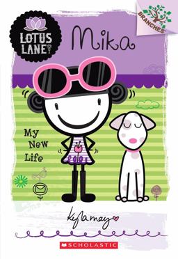 Mika: My New Life a Branches Book: (Lotus Lane #4)  9780545445191 Front Cover