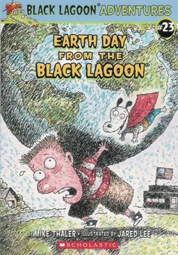 Earth Day from the Black Lagoon  9780545476690 Front Cover