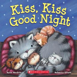 Kiss, Kiss Good Night  9780545479578 Front Cover