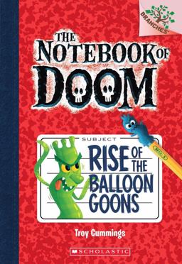 Rise of the Balloon Goons: a Branches Book (the Notebook of Doom #1)  9780545493239 Front Cover