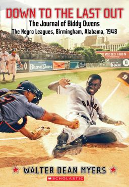 Down to the Last Out: the Journal of Biddy Owens, the Negro Leagues, Birmingham, Alabama 1948