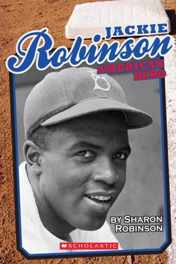 Jackie Robinson: American Hero Jackie Robinson: American Hero