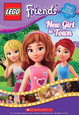 LEGO Friends New Girl in Town Mini Movie Chapter Book  9780545547628 Front Cover