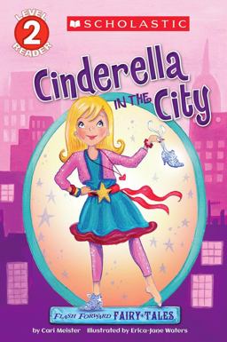 Scholastic Reader Level 2: Flash Forward Fairy Tales: Cinderella in the City