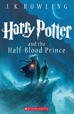 Harry Potter and the Half-blood Prince:  9780545582995 Front Cover