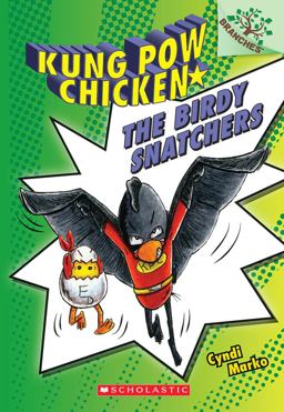 Birdy Snatchers: a Branches Book (Kung Pow Chicken #3)  9780545610681 Front Cover