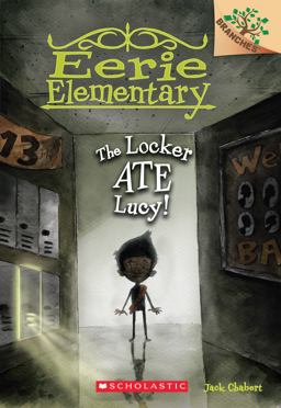 Locker Ate Lucy!: a Branches Book (Eerie Elementary #2)  9780545623957 Front Cover