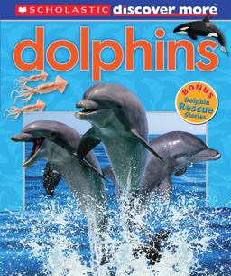 Dolphins (Scholastic Discover More)