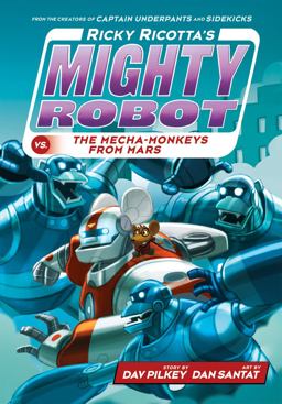 Ricky Ricotta's Mighty Robot vs. the Mecha-Monkeys from Mars (Ricky Ricotta's Mighty Robot #4) (Library Edition)