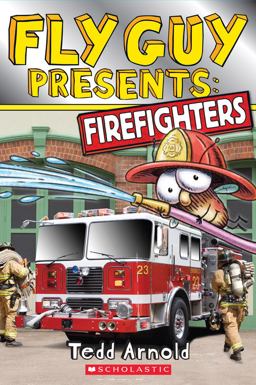 Fly Guy Presents: Firefighters (Scholastic Reader, Level 2)  9780545631600 Front Cover