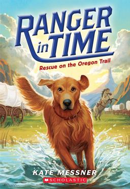 Rescue on the Oregon Trail (Ranger in Time #1)  9780545639149 Front Cover