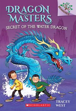 Secret of the Water Dragon: a Branches Book (Dragon Masters #3)