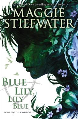 Blue Lily, Lily Blue (the Raven Cycle, Book 3) (Unabridged Edition)