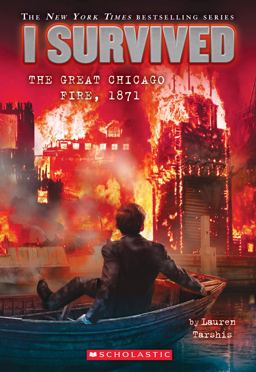 I Survived the Great Chicago Fire, 1871 (I Survived #11)  9780545658461 Front Cover