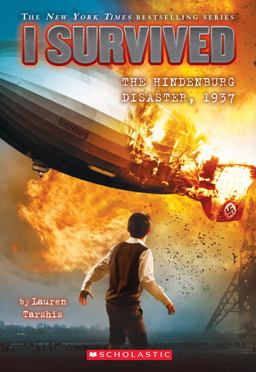 I Survived the Hindenburg Disaster, 1937 (I Survived #13)  9780545658508 Front Cover