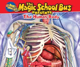 The Magic School Bus Presents: the Human Body: a Nonfiction Companion to the Original Magic School Bus Series