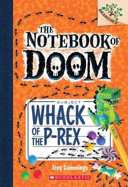 Whack of the P-Rex: a Branches Book (the Notebook of Doom #5)