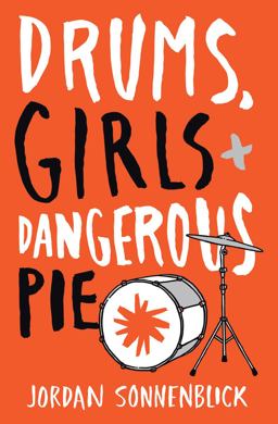 Drums, Girls, and Dangerous Pie  9780545722865 Front Cover