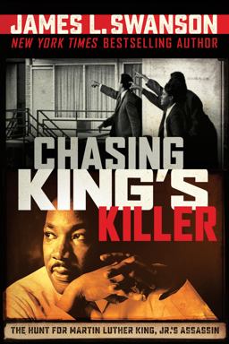 Chasing King's Killer: the Hunt for Martin Luther King, Jr. 's Assassin  9780545723336 Front Cover