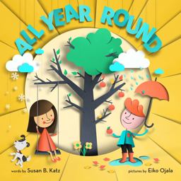 All Year Round A Story of the Seasons  9780545741002 Front Cover