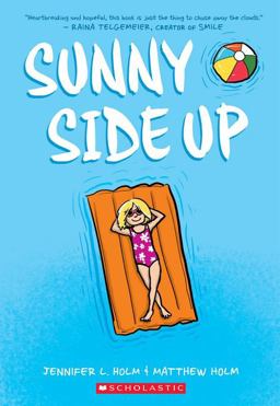 Sunny Side up: a Graphic Novel (Sunny #1)  9780545741668 Front Cover