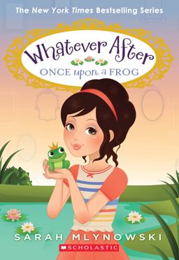 Once upon a Frog (Whatever After #8)  9780545746632 Front Cover