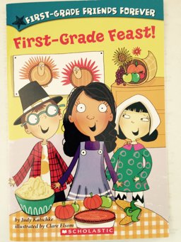 First Grade Feast!/By Judy Katschke ; Illustrated by Clare Elsom