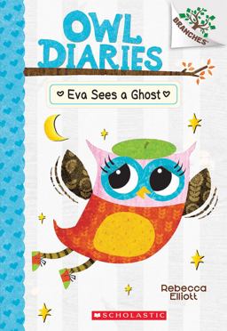 Eva Sees a Ghost: a Branches Book (Owl Diaries #2)  9780545787833 Front Cover