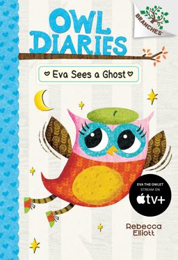 Eva Sees a Ghost: a Branches Book (Owl Diaries #2) (Library Edition)