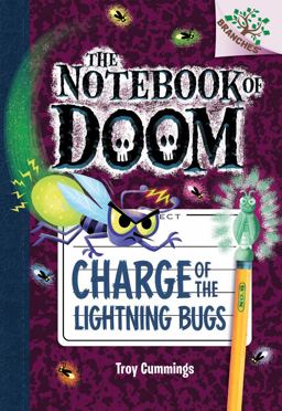 Charge of the Lightning Bugs: a Branches Book (the Notebook of Doom #8)