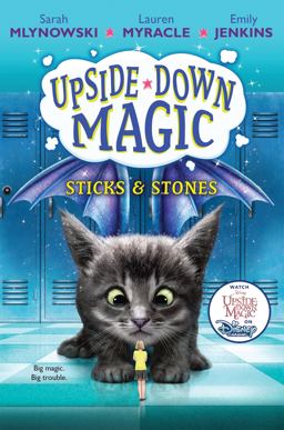 Sticks and Stones (Upside-Down Magic #2)