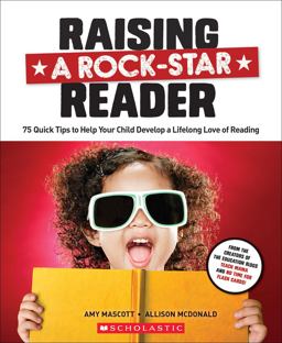 Raising a Rock-Star Reader  9780545806176 Front Cover