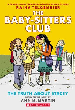 Baby-Sitters Club Graphix #2: the Truth about Stacey (Full Color Edition)  9780545813891 Front Cover