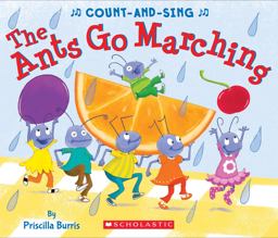 The Ants Go Marching: a Count-And-Sing Book