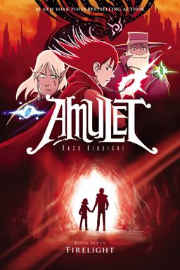 Firelight: a Graphic Novel (Amulet #7) Firelight: a Graphic Novel (Amulet #7)