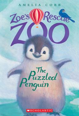 The Puzzled Penguin (Zoe's Rescue Zoo #2)