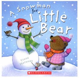 A Snowman for Little Bear