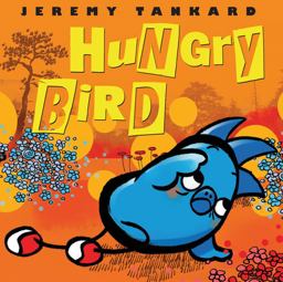 Hungry Bird  9780545864176 Front Cover