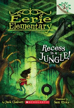 Recess Is a Jungle!: a Branches Book (Eerie Elementary #3)  9780545873529 Front Cover